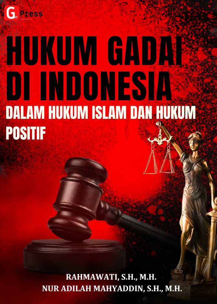 Hukum Gadai Di Indonesia : Dalam Perspektif Hukum Islam Dan Hukum Positif